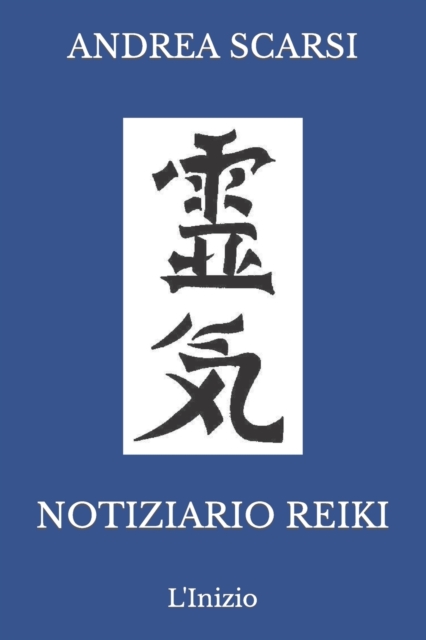 Notiziario Reiki : L'Inizio, Paperback / softback Book