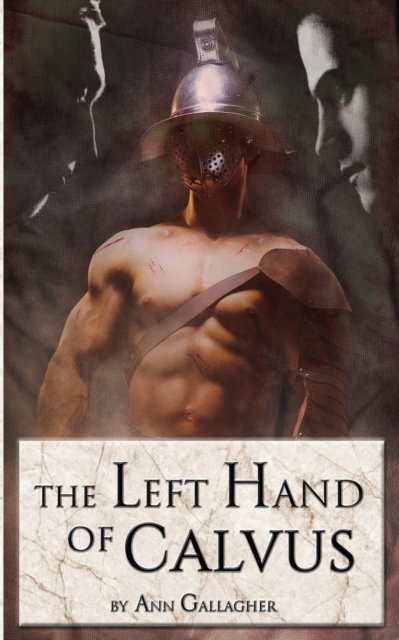The Left Hand of Calvus, Paperback / softback Book