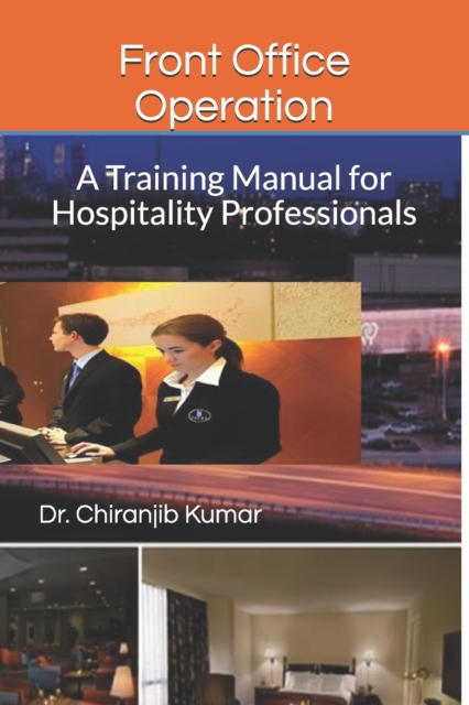 Front Office Operation : A Training Manual for Hospitality Professionals, Paperback / softback Book