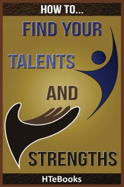 How To Find Your Talents and Strengths, Paperback / softback Book