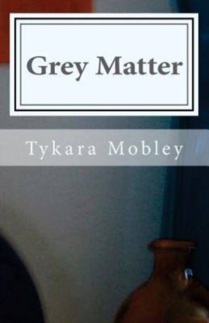 Grey Matter, Paperback / softback Book