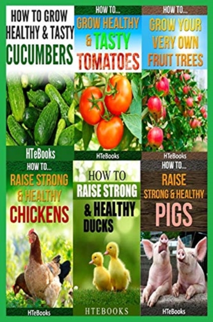 6 books in 1 : Agriculture, Agronomy, Animal Husbandry, Sustainable Agriculture, Tropical Agriculture, Farm Animals, Vegetables, Fruit Trees, Chickens, Ducks, Pigs, Tomatoes, Cucumbers, Paperback / softback Book