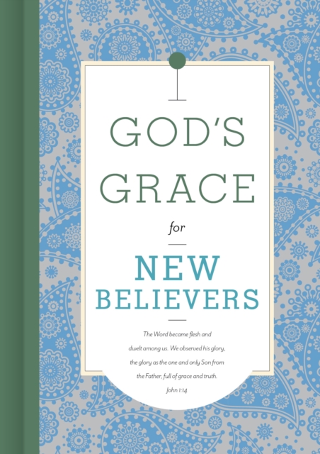 God's Grace for New Believers : John 1:14, EPUB eBook