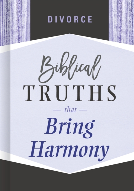 Divorce : Biblical Truths that Bring Harmony, EPUB eBook