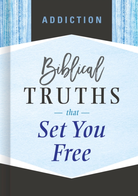 Addiction : Biblical Truths that Set You Free, EPUB eBook