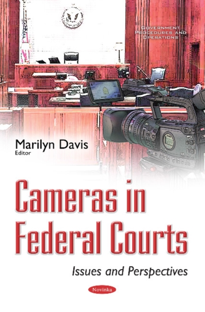 Cameras in Federal Courts : Issues & Perspectives, Paperback / softback Book