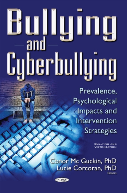 Bullying & Cyberbullying : Prevalence, Psychological Impacts & Intervention Strategies, Hardback Book