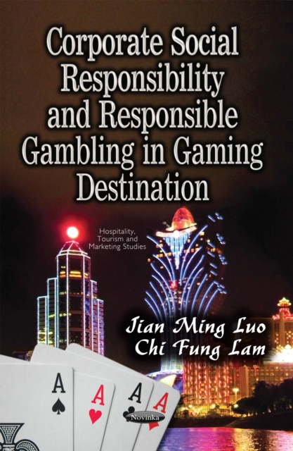 Corporate Social Responsibility and Responsible Gambling in Gaming Destinations, PDF eBook