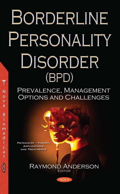 Borderline Personality Disorder (BPD) : Prevalence, Management Options and Challenges, PDF eBook