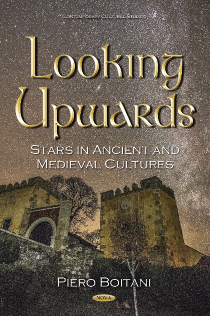 Looking Upwards : Stars in Ancient & Medieval Cultures, Hardback Book