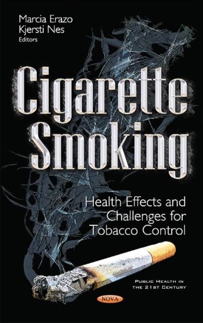 Cigarette Smoking : Health Effects & Challenges for Tobacco Control, Hardback Book