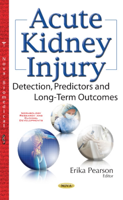 Acute Kidney Injury : Detection, Predictors & Long-Term Outcomes, Hardback Book