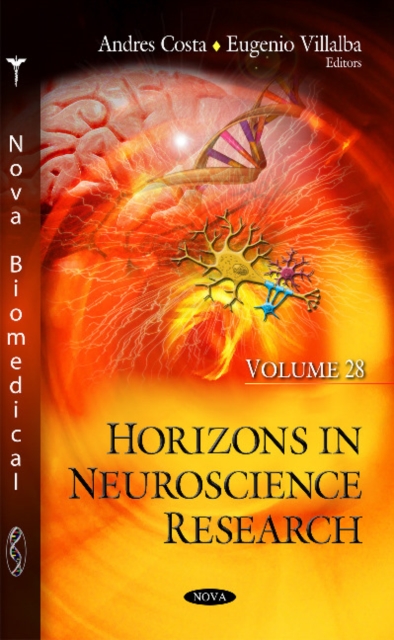 Horizons in Neuroscience Research : Volume 28, Hardback Book