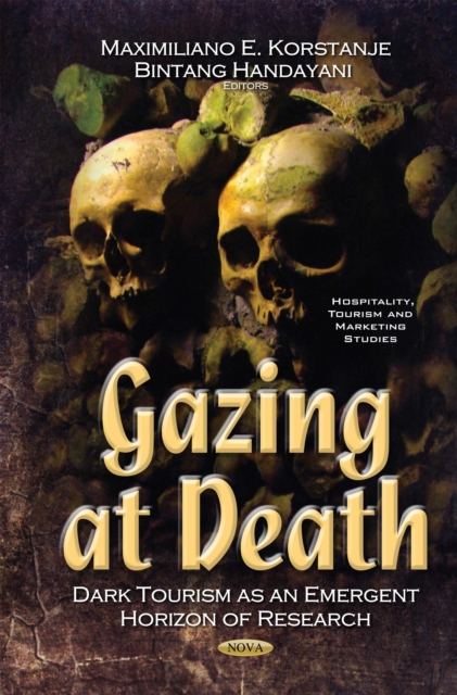 Gazing at Death : Dark Tourism as an Emergent Horizon of Research, PDF eBook