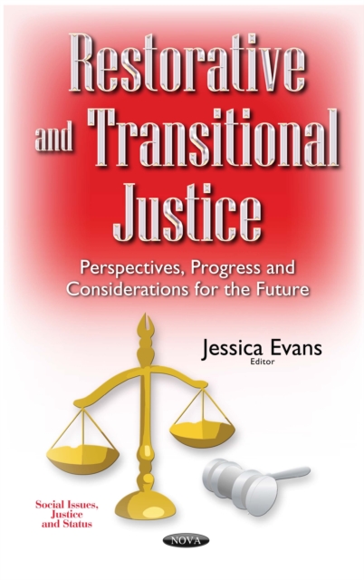 Restorative and Transitional Justice : Perspectives, Progress and Considerations for the Future, PDF eBook