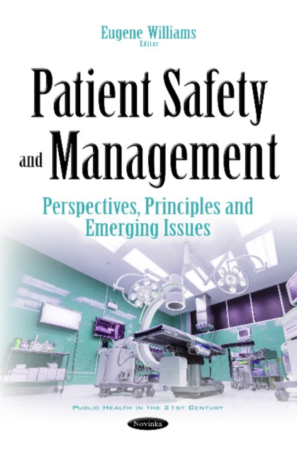 Patient Safety & Management : Perspectives, Principles & Emerging Issues, Paperback / softback Book