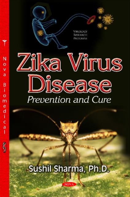 Zika Virus Disease : Prevention & Cure, Hardback Book