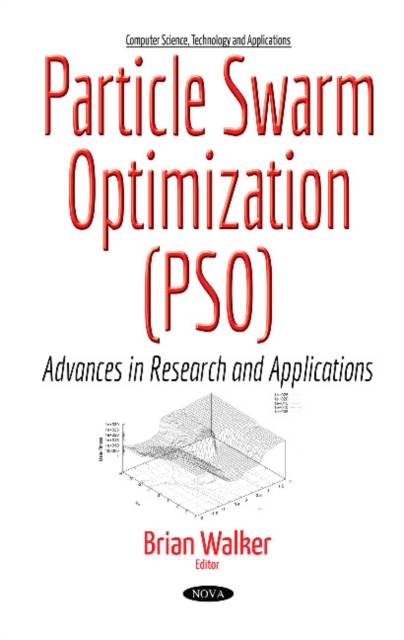 Particle Swarm Optimization (PSO) : Advances in Research & Applications, Paperback / softback Book