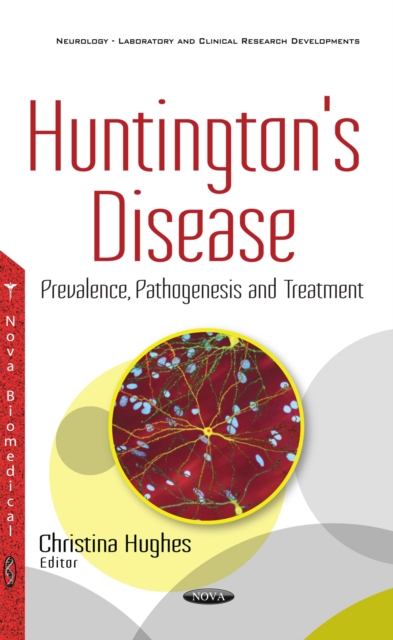 Huntington's Disease : Prevalence, Pathogenesis and Treatment, PDF eBook
