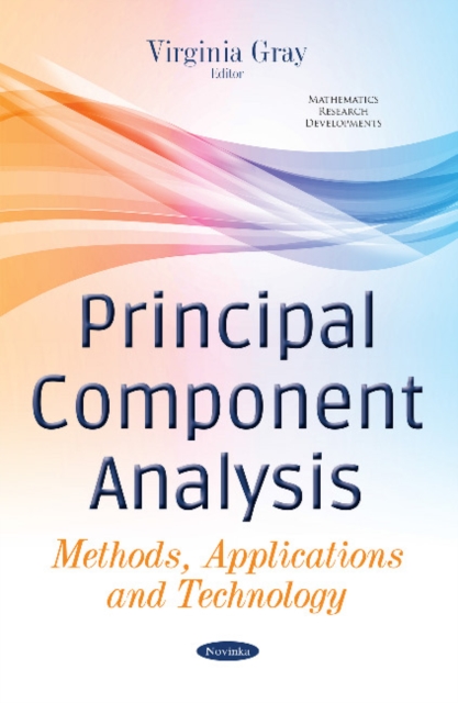 Principal Component Analysis : Methods, Applications & Technology, Paperback / softback Book