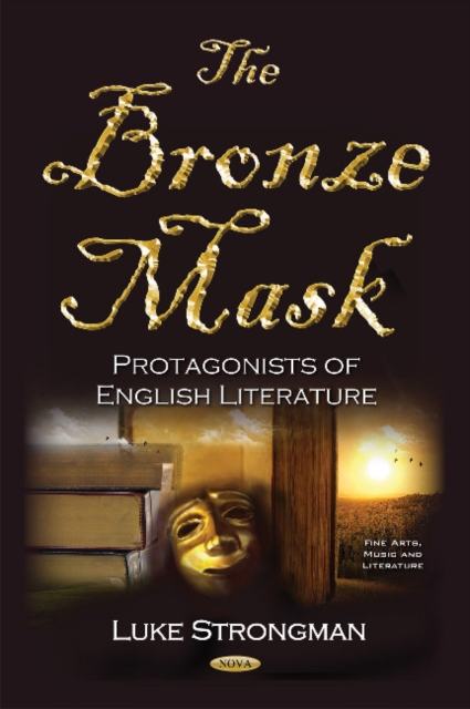 Bronze Mask : Protagonists of English Literature, Hardback Book