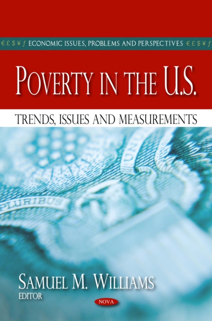 Poverty in the U.S. : Trends, Issues and Measurements, PDF eBook