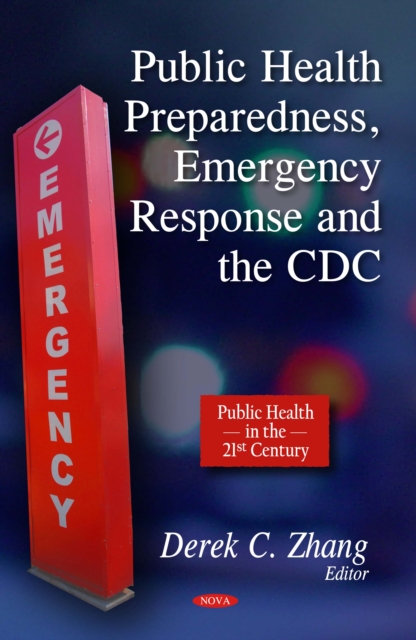 Public Health Preparedness, Emergency Response and the CDC, PDF eBook