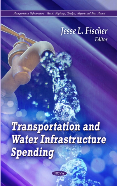 Transportation and Water Infrastructure Spending, PDF eBook