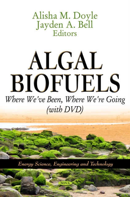 Algal Biofuels : Where We've Been, Where We're Going (with DVD), PDF eBook