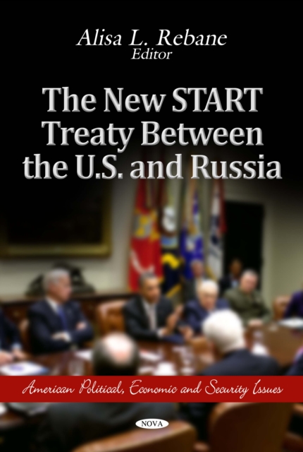 The New START Treaty Between the U.S. and Russia, PDF eBook