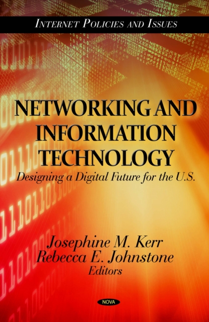 Networking and Information Technology : Designing a Digital Future for the U.S., PDF eBook