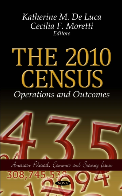 The 2010 Census : Operations and Outcomes, PDF eBook