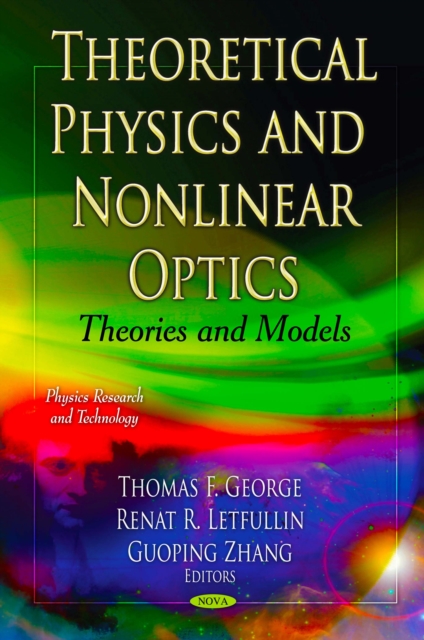 Theoretical Physics and Nonlinear Optics : Theories and Models, PDF eBook