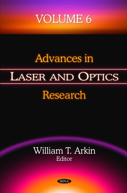 Advances in Laser and Optics Research. Volume 6, PDF eBook