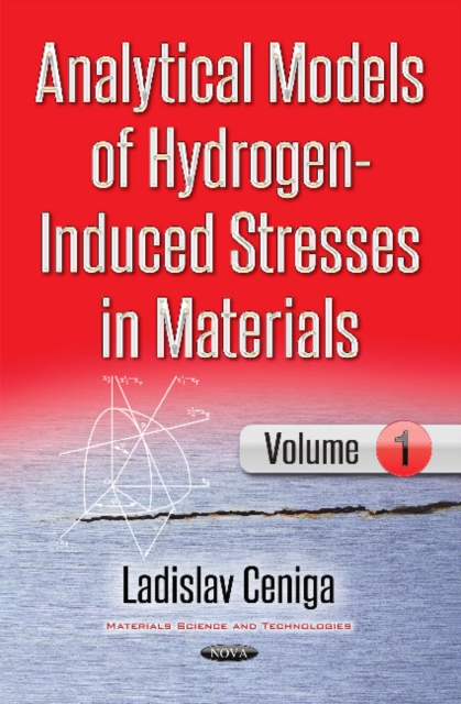 Analytical Models of Hydrogen-Induced Stresses in Materials I, Paperback / softback Book