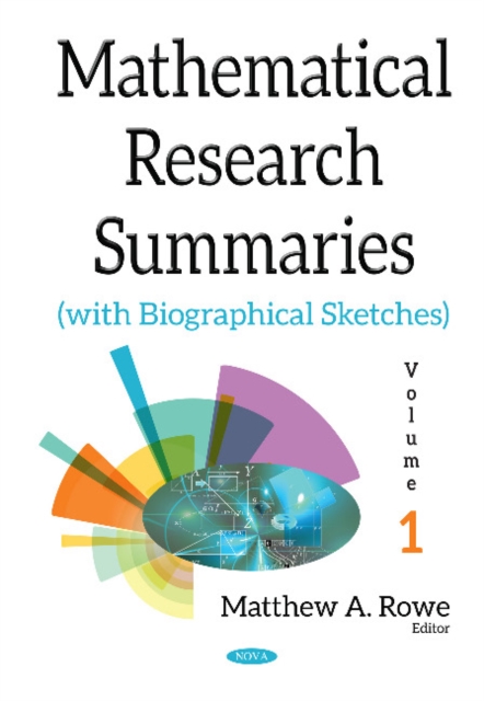 Mathematical Research Summaries (with Biographical Sketches) : Volume 1, Hardback Book