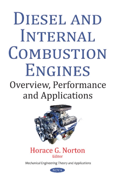 Diesel & Internal Combustion Engines : Overview, Performance & Applications, Paperback / softback Book