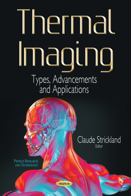 Thermal Imaging : Types, Advancements and Applications, PDF eBook
