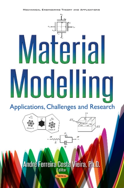 Material Modelling : Applications, Challenges & Research, Hardback Book