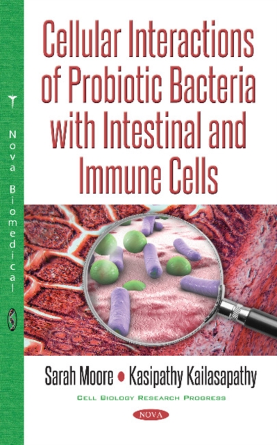 Cellular Interactions of Probiotic Bacteria with Intestinal & Immune Cells, Hardback Book