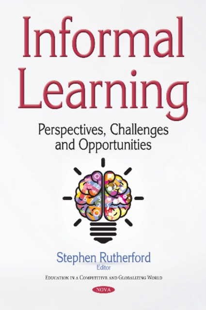 Informal Learning : Perspectives, Challenges & Opportunities, Hardback Book