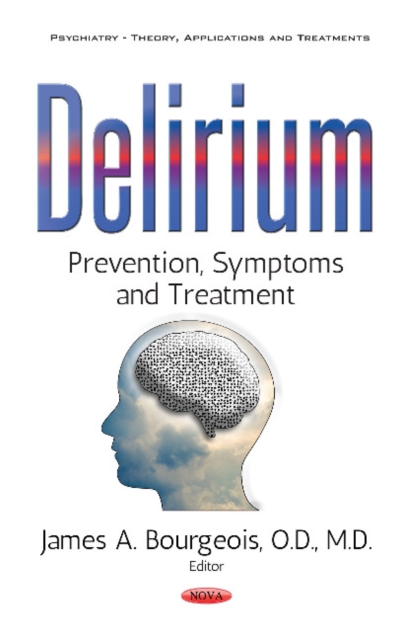 Delirium : Prevention, Symptoms & Treatment, Hardback Book