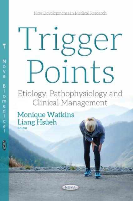 Trigger Points : Etiology, Pathophysiology & Clinical Management, Paperback / softback Book