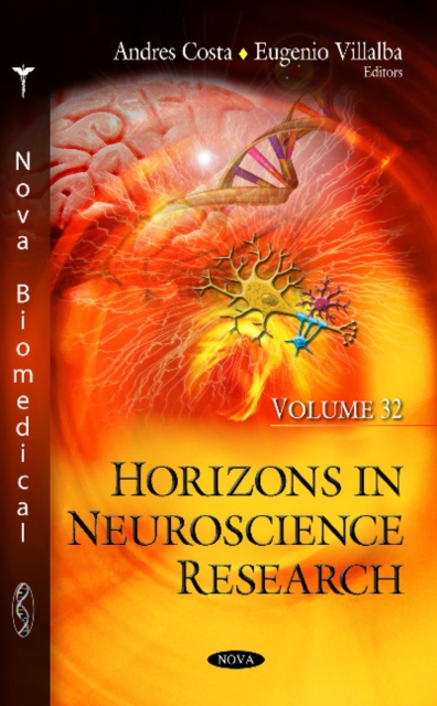 Horizons in Neuroscience Research : Volume 32, Hardback Book