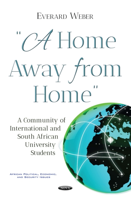 "A Home Away from Home": A Community of International and South African University Students, PDF eBook