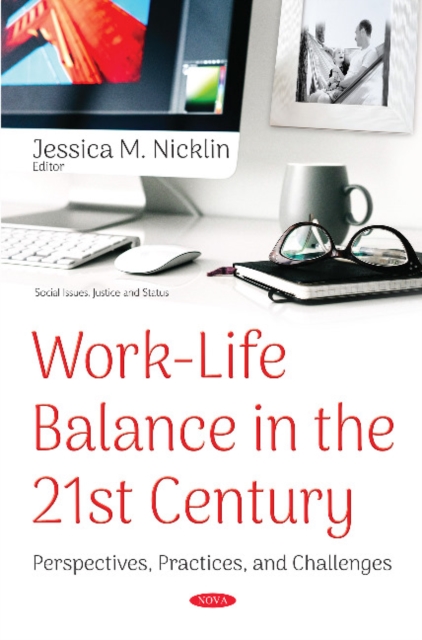 Work-Life Balance in the 21st Century : Perspectives, Practices and Challenges, Hardback Book