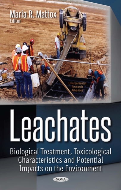 Leachates : Biological Treatment, Toxicological Characteristics and Potential Impacts on the Environment, PDF eBook