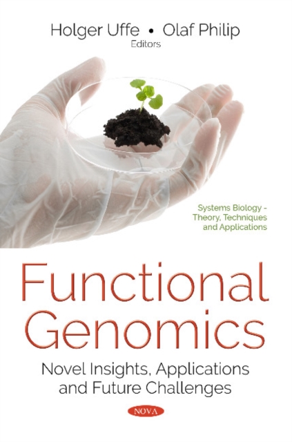 Functional Genomics : Novel Insights, Applications & Future Challenges, Paperback / softback Book