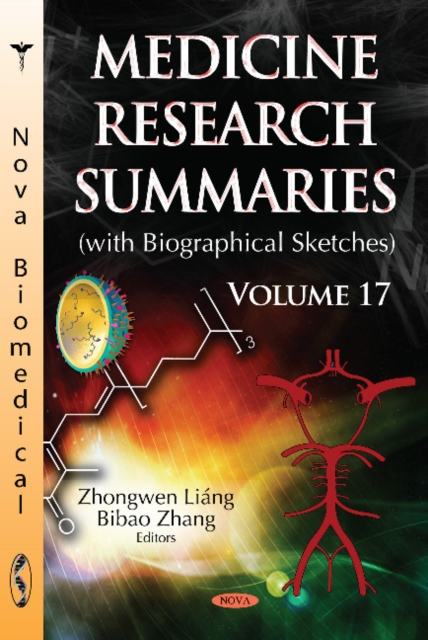 Medicine Research Summaries (with Biographical Sketches) : Volume 17, Hardback Book