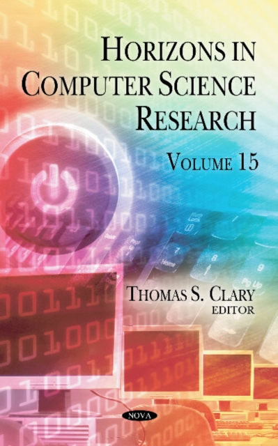 Horizons in Computer Science Research : Volume 15, Hardback Book